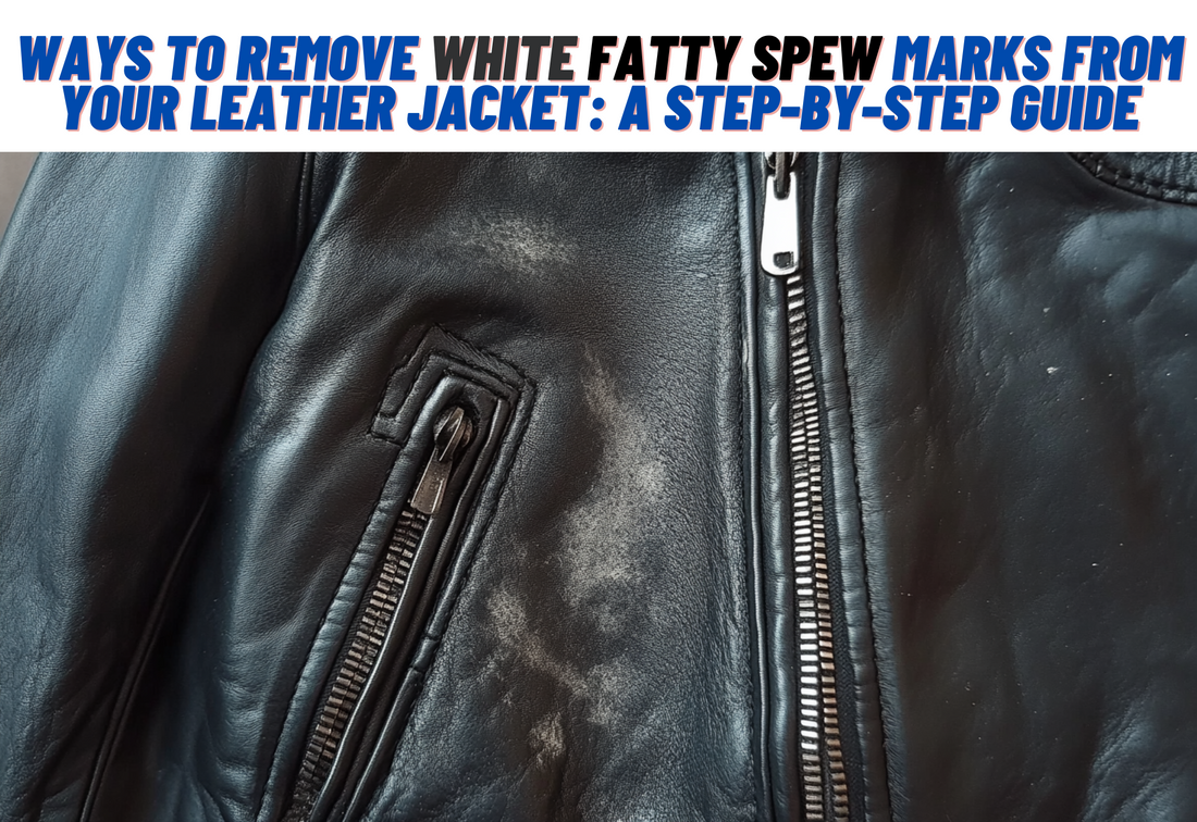 How to Save Your Leather Jacket from the Dreaded White Coating: A Complete Guide to Fatty Spew